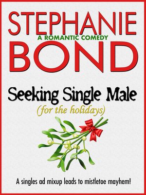 cover image of Seeking Single Male (For the Holidays)